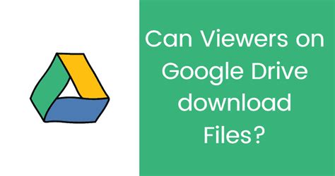 <b>Google</b> <b>Drive</b> Help. . Can viewers on google drive download